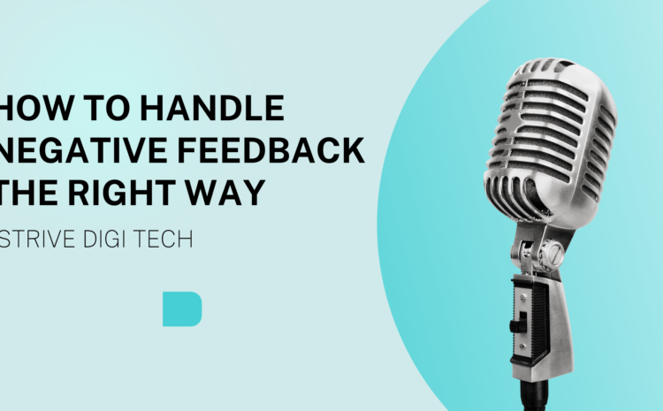 How to handle negative feedback the right way